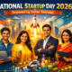 National Startup Day 2026: Empowering Indian Startups