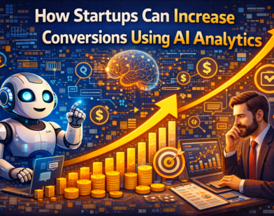 startups using AI analytics to increase conversions, with artificial intelligence analysing customer behaviour, conversion funnels, heatmaps, and data dashboards to optimise user journeys.