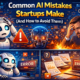Illustration showing a startup founder facing common AI mistakes, such as wrong automation, data issues, and tool confusion, alongside warning icons and AI systems, highlighting how startups can avoid AI implementation errors.