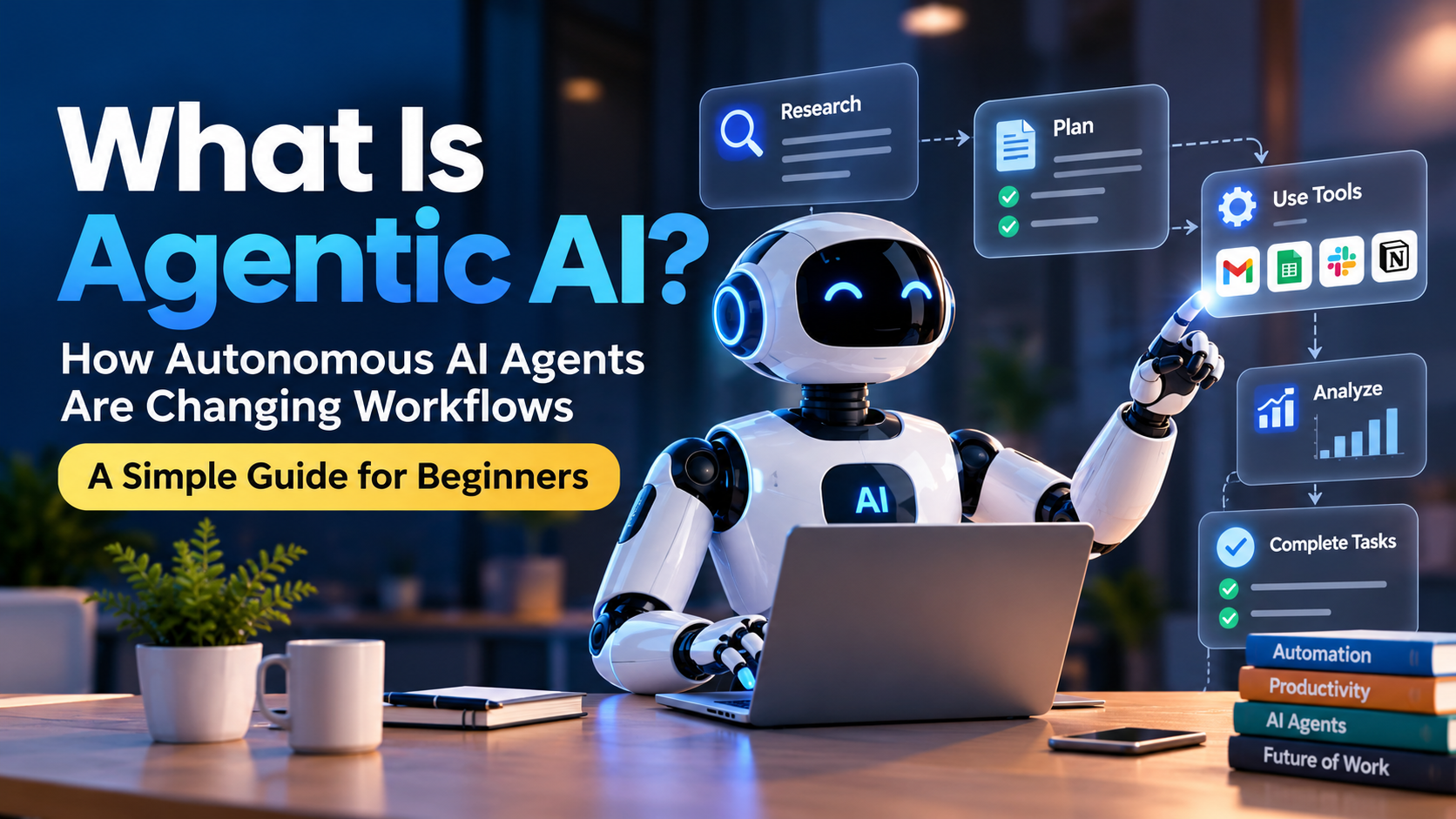 What Is Agentic AI and how autonomous AI agents automate workflows