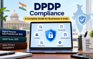 DPDP compliance guide for businesses in India covering data privacy, consent, and security.